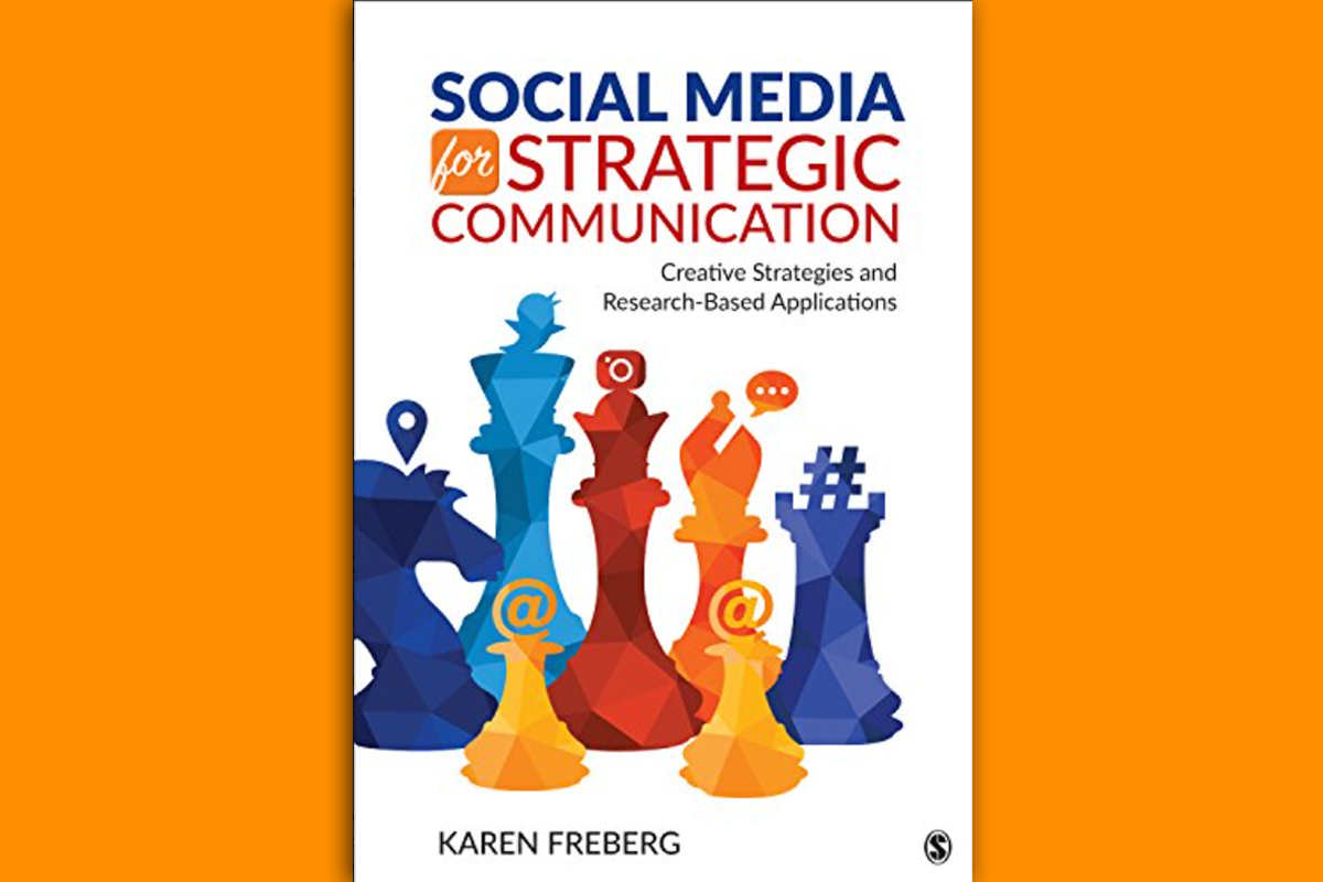 Social Media for Strategic Communication: Creative Strategies and Research-Based Applications